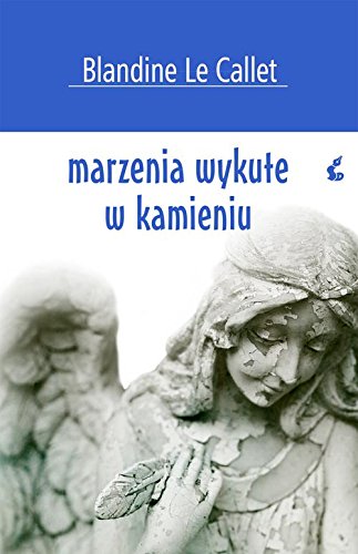 Marzenia wykute w kamieniu