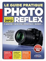 Le  guide pratique photo reflex