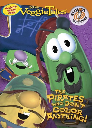 The Pirates Who Don't Color Anything! (VeggieTales (Simon Scribbles))