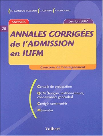 Annales corrigées de l'admission en IUFM, session 2002