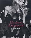 Les dessous de la féminité (Ancien prix Editeur : 30 Euros) by