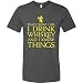 GunShowTees Men's That's What I Do I Drink and I Know Things Shirt, Large, Dark Heather