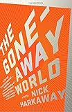 The Gone-Away World (Vintage Contemporaries)
