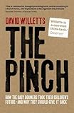 The Pinch: How the Baby Boomers Took Their Children's Future - And Why They Should Give it Back