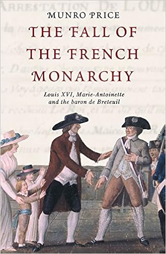 The Fall Of The French Monarchy Louis Xvi Marie Antoinette And The Louis Xvi Marie Antoinette And The Baron De Breteuil Amazon Co Uk Price Munro 9780330488273 Books