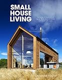 Small House Living: Design-Conscious New Zealand Homes of 90M2 or Less by