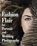 Fashion Flair for Portrait and Wedding Photography by