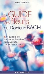 Le  guide des fleurs du Dr Bach