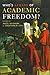 Who's Afraid of Academic Freedom?