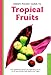 Handy Pocket Guide to Tropical Fruits (Handy Pocket Guides)