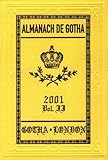 Almanach de Gotha 2001 Vol. II : Non-Sovereign Princely and Ducal Houses of Europe: The 200 Non-Royal Principal Aristocratic European Families, , 0953214230