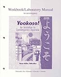 Workbook/Lab Manual to accompany Yookoso! An Invitation to Contemporary Japanese