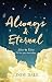 Always & Eternal: A Star Crossed Lovers Romance
