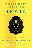 Tales from Both Sides of the Brain: A Life in Neuroscience
