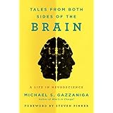 Tales from Both Sides of the Brain: A Life in Neuroscience