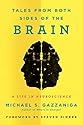 Tales from Both Sides of the Brain: A Life in Neuroscience
