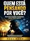 Livro QUEM ESTÁ PENSANDO POR VOCÊ?: Na era das respostas instantâneas... pensar ainda importa?