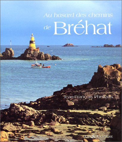 Au hasard des chemins de Bréhat