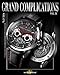 Grand Complications Volume IX
