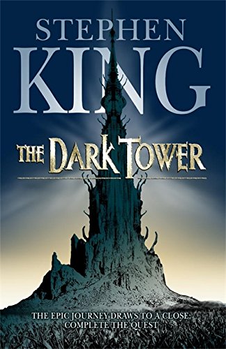 The Dark Tower - The Dark Tower VII - The Epic Journey Draws to a Close: Complete the Quest (The Dar