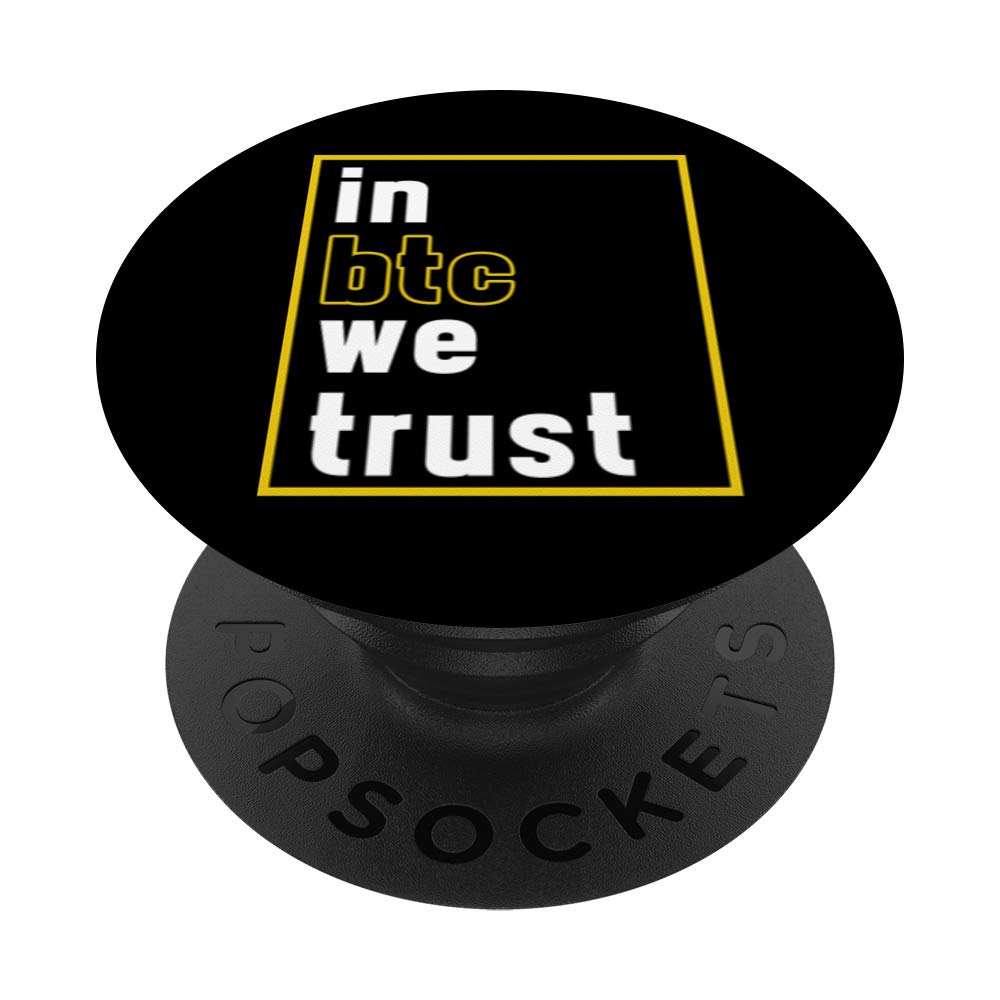 BTC Bitcoin We Trust Believe Money Crypto Wallet Coin Gift PopSockets PopGrip: Swappable Grip for Phones & Tablets