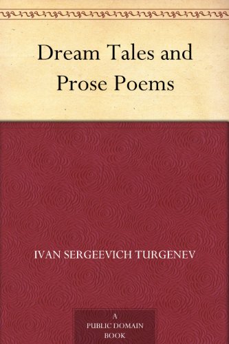 Dream Tales and Prose Poems by Ivan Sergeevich Turgenev