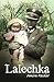 Lalechka: An Amazing Holocaust Survivor Rescue Story (World War 2 Book 1)