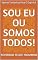 Livro Sou Eu Ou Somos Todos!: Apenas Fantoches Para O Espírito!
