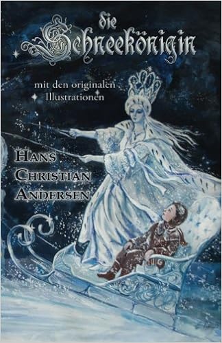 Die Schneekonigin Mit Den Originalen Illustrationen Amazon De Andersen Hans Christian Pedersen Vilhelm Reuscher Julius Bucher