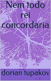 Livro Nem todo rei concordaria