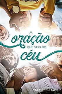 A oração que veio do céu