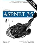 Learning ASP.NET 3.5: Build Web Applications with ASP.NET 3.5, AJAX, LINQ, and More