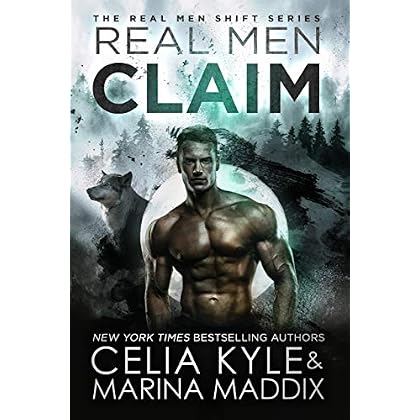 Real Men Claim (Soren Pack | Paranormal Werewolf Romance) (Real Men Shift Book 6) Real Men Claim (Soren Pack | Paranormal Werewolf Romance) (Real Men Shift Book 6)