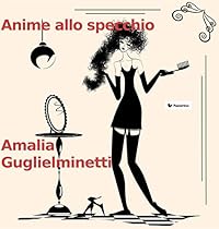 Anime allo specchio (Italian Edition)