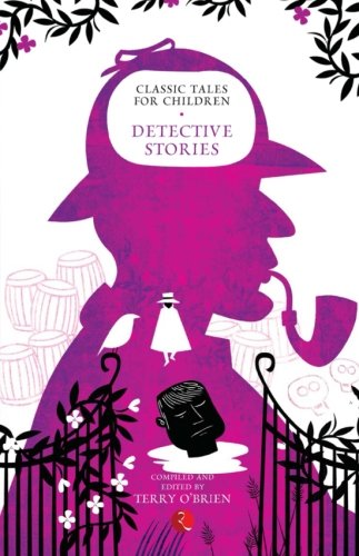 Classic Tales For Children: Detective Stories