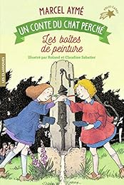 Les boîtes de peinture. Un conte du chat perché