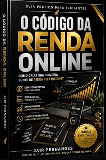 Livro O código da Renda Online : Descubra as estratégias utilizadas para construir uma renda online de forma inteligente e sustentável.