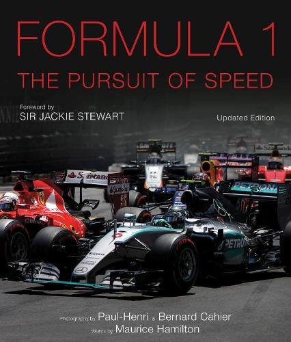 Formula One: The Pursuit of Speed: A Photographic Celebration of F1's Greatest Moments