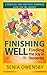 Finishing Well: Finding the Joy in Dementia: A Practical and Sometimes Humorous Guide for the Journe by Senia J Owensby