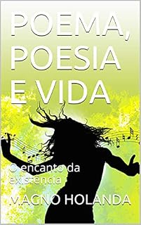 Livro POEMA, POESIA E VIDA: O  encanto da existência