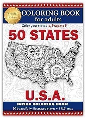 Adult Coloring Book - Special Edition Jumbo Book- All 50 Maps of USA, Stress Relieving Patterns for All