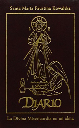Diario de Santa Maria Faustina Kowalska: La Divina Misericordia en mi alma (Spanish Edition) by Maria Faustina Kowalska (2012-01-16)