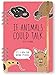 If Animals Could Talk 2019 Planner by