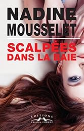 Scalpées dans la baie