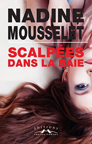 Scalpées dans la baie