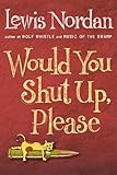 Would You Shut Up, Please