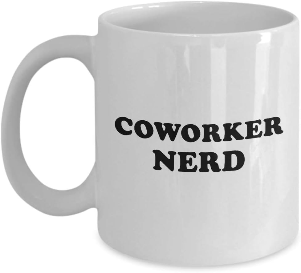 Coworker Nerd Coffee Mug Tea Cup Gifts for Officemate
