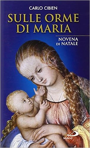 Novena Di Natale.Sulle Orme Di Maria Novena Di Natale 9788821560309 Amazon Com Books