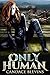 Only Human (Kirsten O'Shea Book 1)