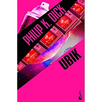 Ubik (Biblioteca Philip K. Dick) Ubik (Biblioteca Philip K. Dick)